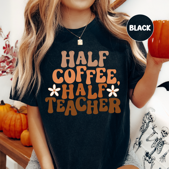 Half Coffee Half Teacher