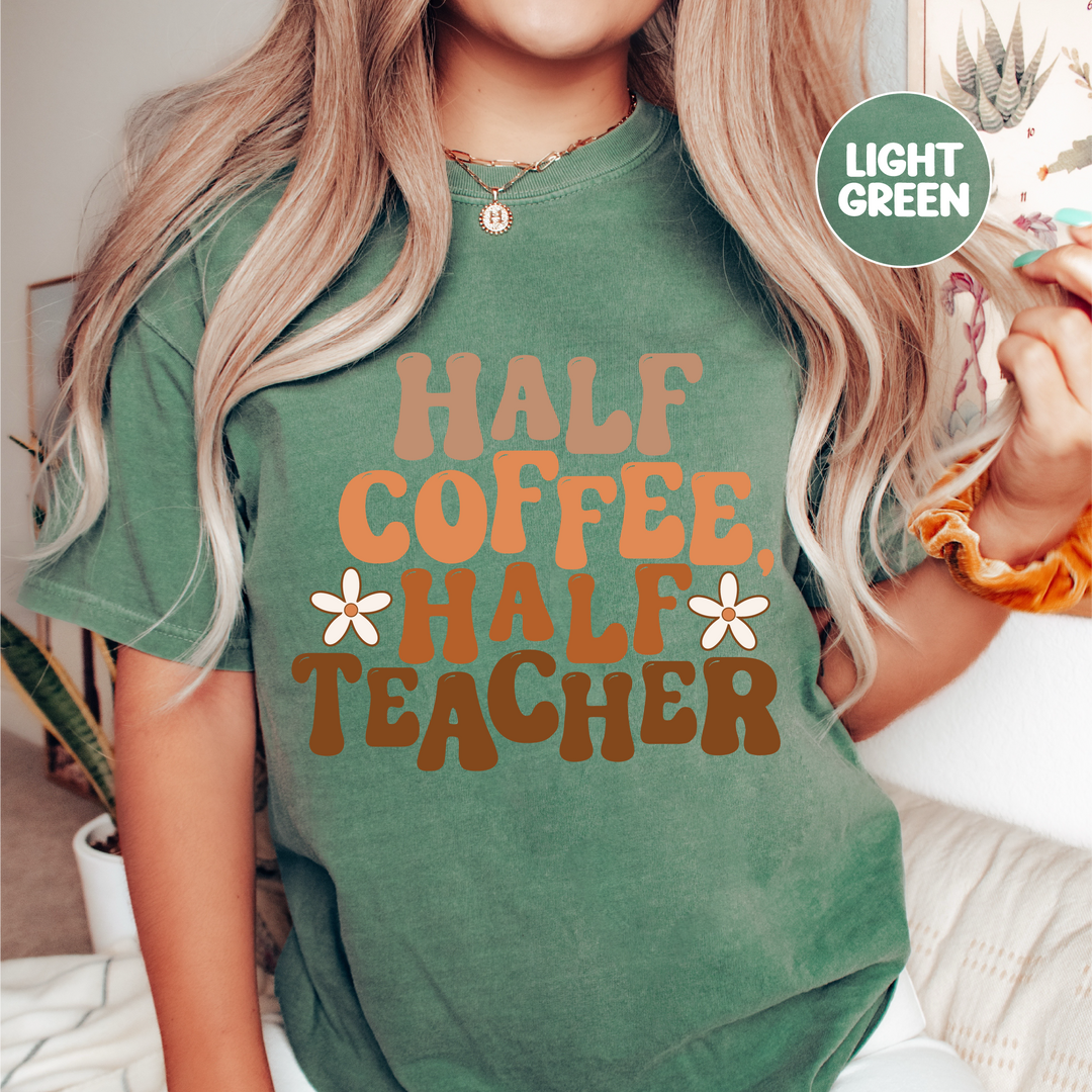 Half Coffee Half Teacher