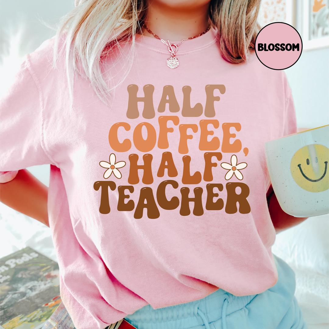 Half Coffee Half Teacher