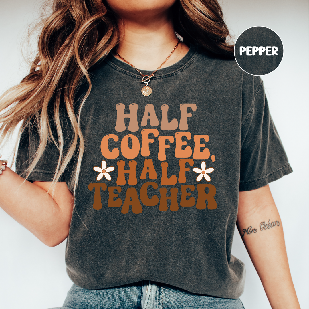 Half Coffee Half Teacher