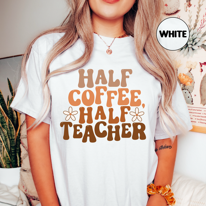 Half Coffee Half Teacher