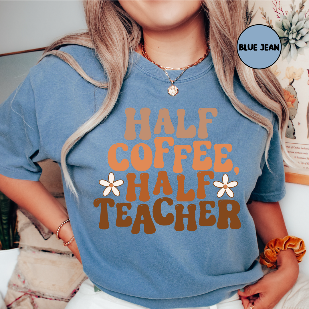 Half Coffee Half Teacher